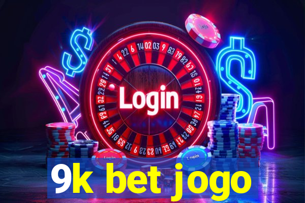 9k bet jogo